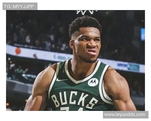 字母哥与特纳的化学反应即将开启反馈交流助力球队合作提升