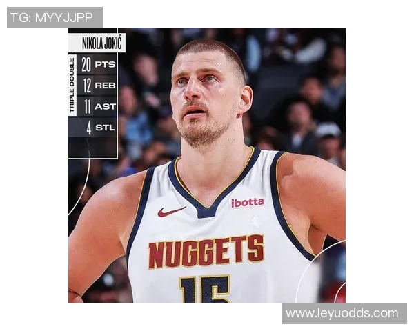 阿德尔曼分析约基奇表现上半场10分下半场30分的原因与调整能力